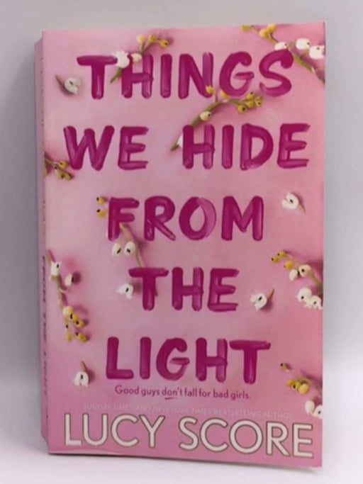 Things We Hide from the Light - Lucy Score; 