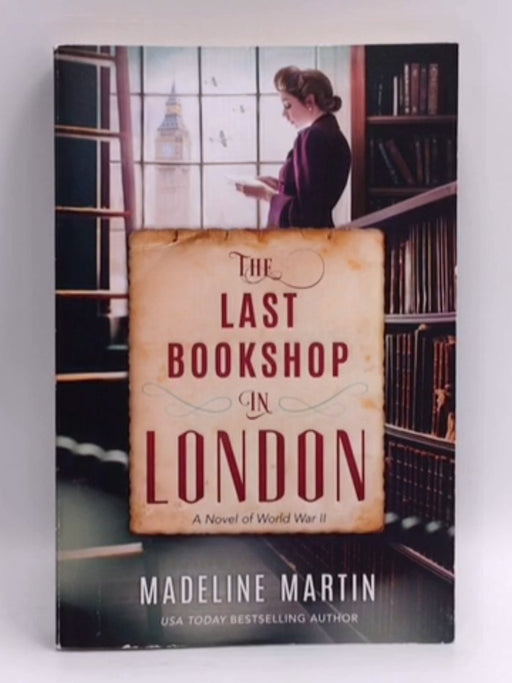 The Last Bookshop in London - Madeline Martin; 