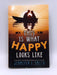This is what Happy Looks Like - Jennifer E. Smith; 