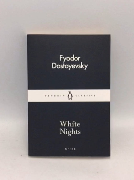 White Nights - Fyodor Dostoyevsky; 