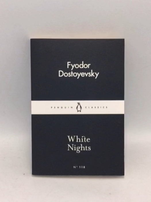 White Nights - Fyodor Dostoyevsky; 