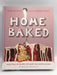 Home Baked - Hardcover - Yvette van Boven; 