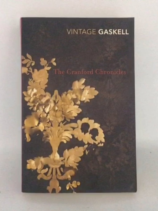 The Cranford Chronicles - Elizabeth Cleghorn Gaskell; 