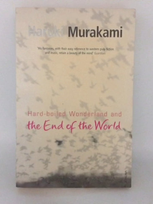 Hard-boiled Wonderland and the End of the World - Haruki Murakami