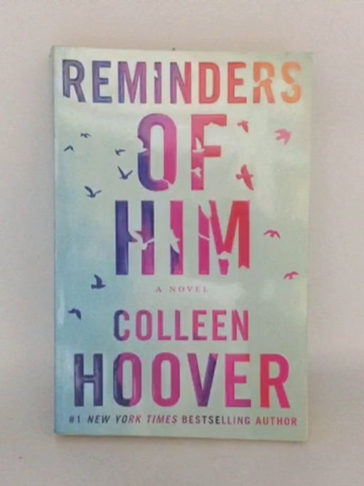 Reminders of Him - Colleen Hoover;