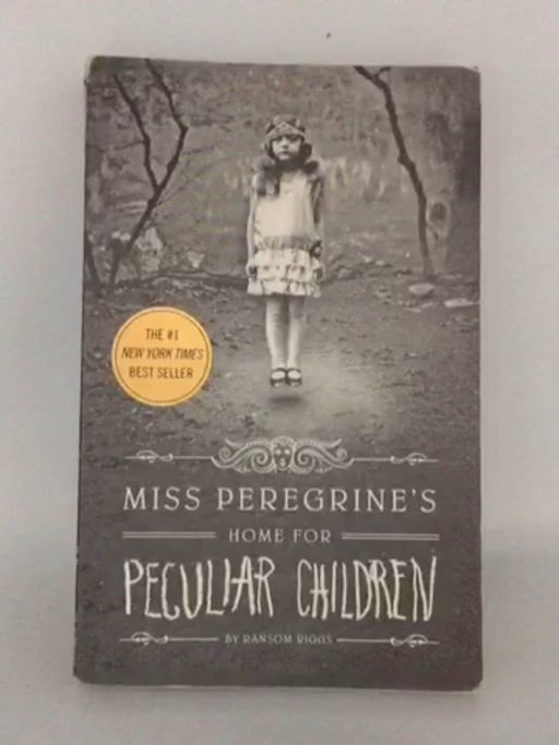 Miss Peregrine's Home for Peculiar Children - Ransom Riggs;