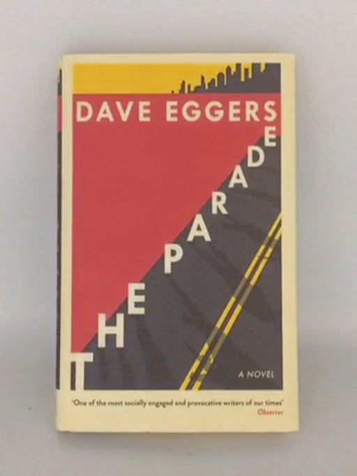 The Parade - Hardcover - Dave Eggers; 