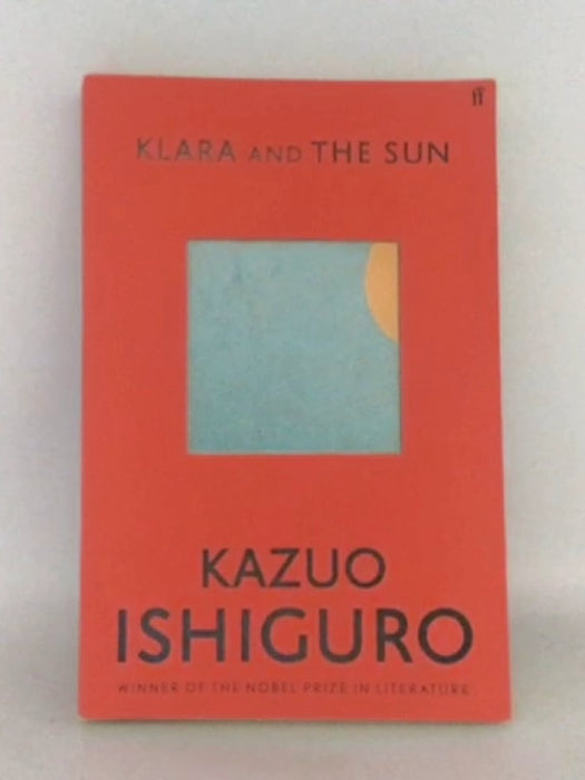 Klara and the Sun - Ishiguro  Kazuo; 