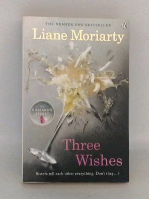 Three Wishes - Liane Moriarty