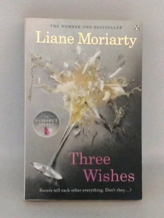 Three Wishes - Liane Moriarty