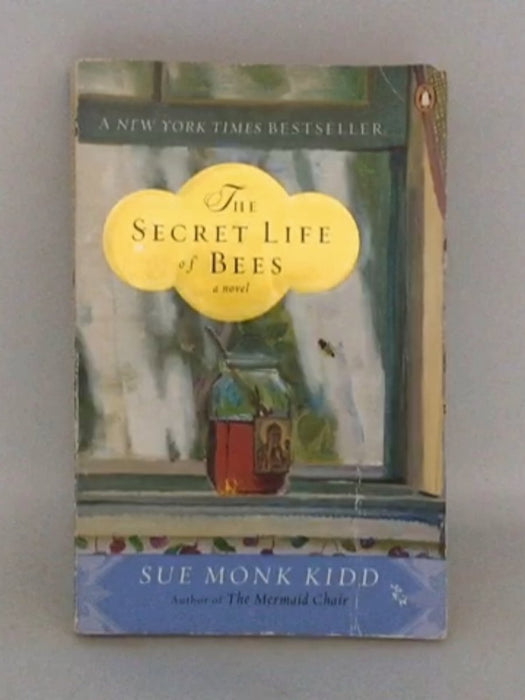 The Secret Life of Bees - Sue Monk Kidd; 