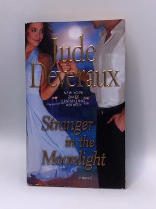 Stranger in the Moonlight - Jude Deveraux; 