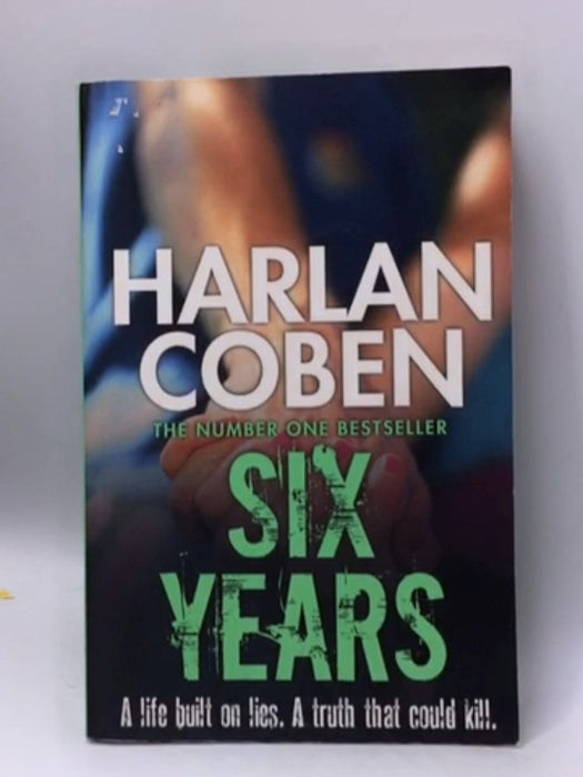 Six Years - Harlan Coben; 