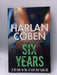 Six Years - Harlan Coben; 