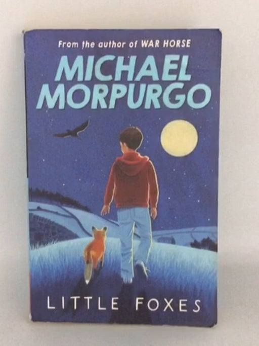 Little Foxes - Michael Morpurgo; 