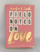 Field Notes on Love - Jennifer E. Smith; 