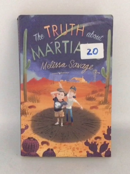 The Truth about Martians - Melissa Savage