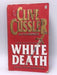 White Death - Clive Cussler; Paul Kemprecos; 