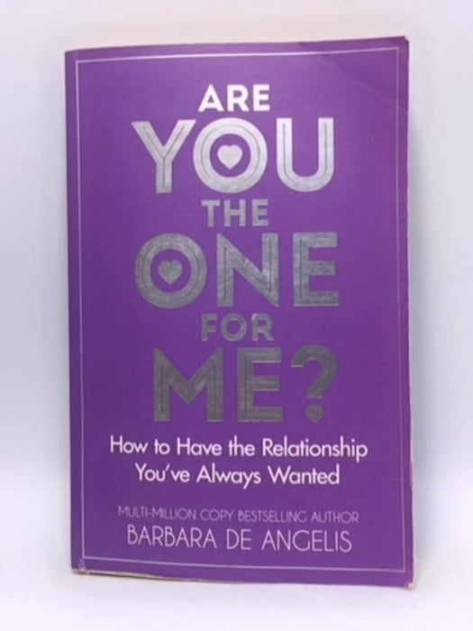 Are You the One for Me? - Barbara De Angelis; 