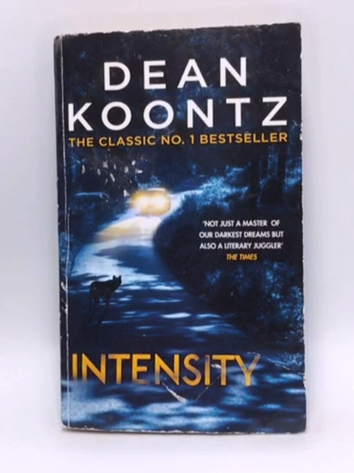 Intensity: A powerful thriller of violence and terror [Paperback] Dean Koontz - Dean Koontz; 