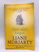 What Alice Forgot - Liane Moriarty; 