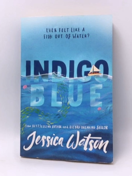 Indigo Blue - Jessica Watson; 