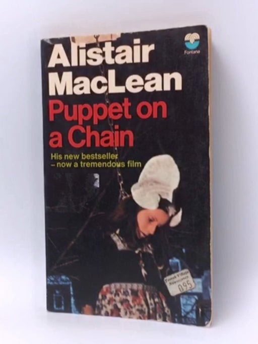 Puppet on a Chain - Alistair MacLean; 