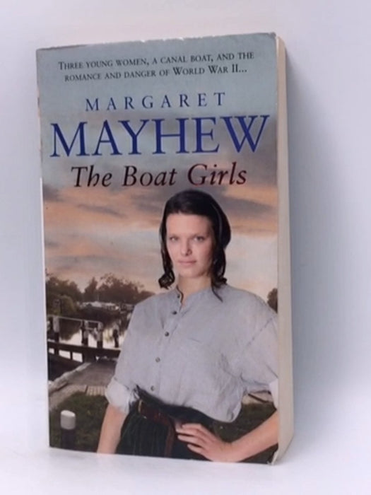 The Boat Girls - Margaret Mayhew; 