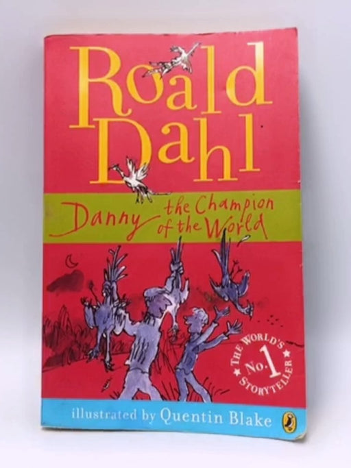 Danny The Champion of the World - Roald Dahl