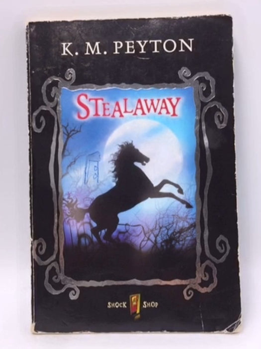 Stealaway - K.M. Peyton