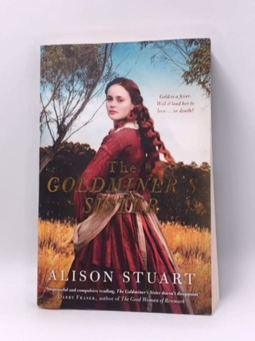 The Goldminer's Sister  - Alison Stuart; 