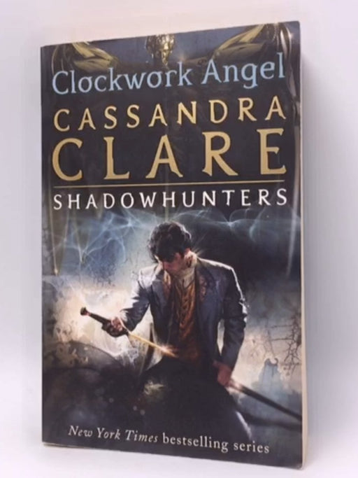 Clockwork Angel - Cassandra Clare