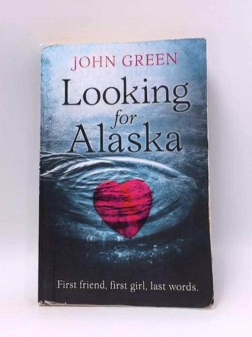 Looking for Alaska - John Green