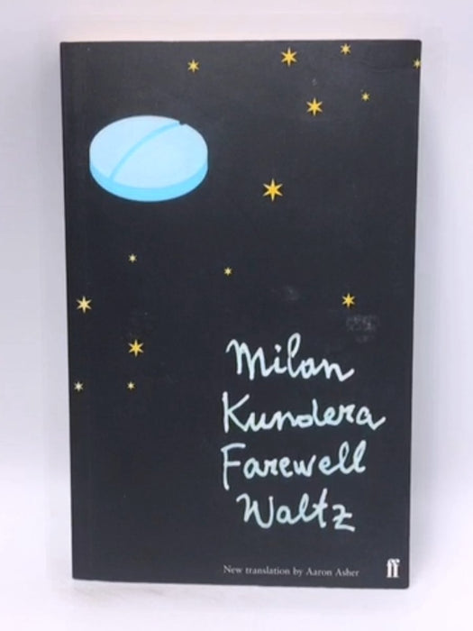 Farewell Waltz - Milan Kundera; 