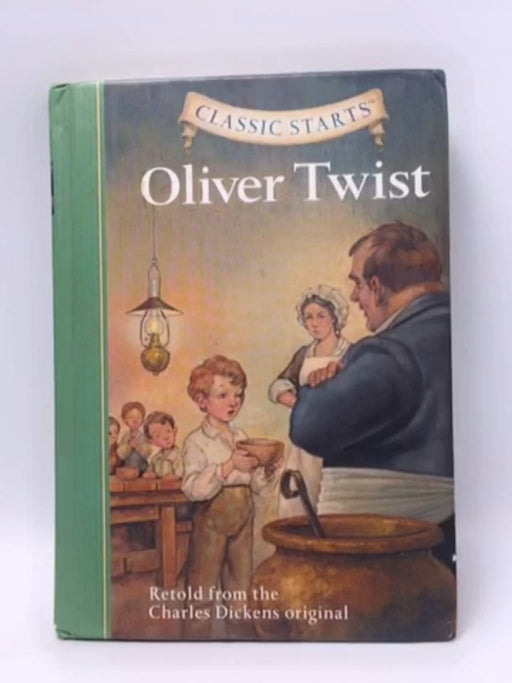 Oliver Twist - Hardcover - Kathleen Olmstead; Charles Dickens; 