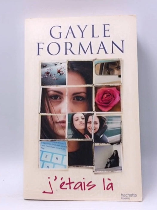 J'étais là - Gayle Forman; 