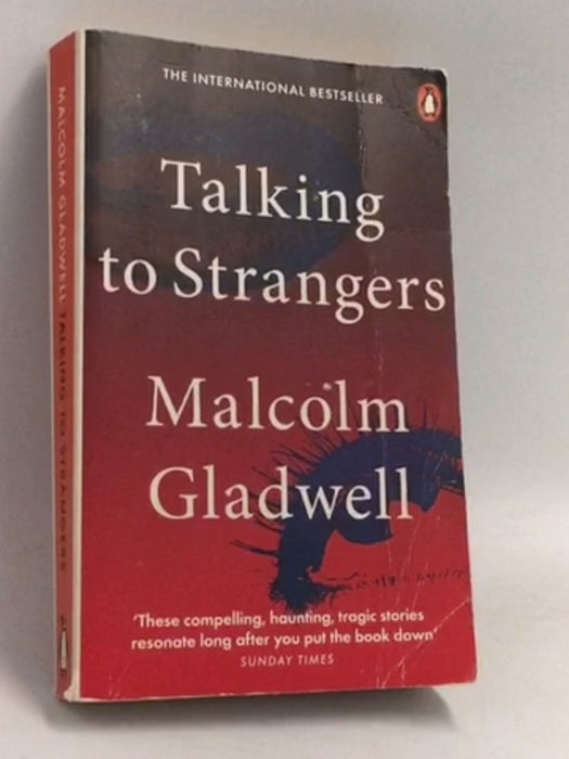 Talking to Strangers - Malcolm Gladwell; 