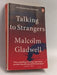 Talking to Strangers - Malcolm Gladwell; 