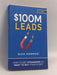 $100M Leads: How to Get Strangers To Want To Buy Your Stuff - Alex Hormozi