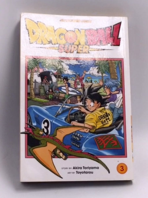 Dragon Ball Super, Vol. 3: Zero Mortal Project!   - Akira Toriyama