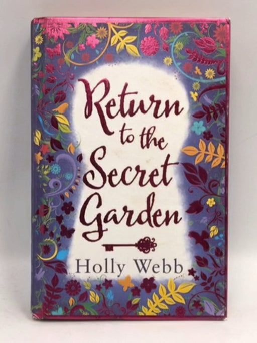 Return to the Secret Garden - Holly Webb; 