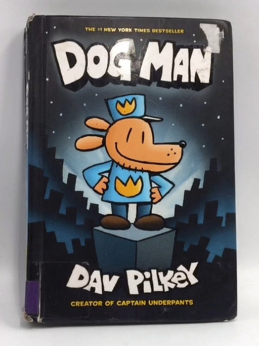 Dog Man - Hardcover - Dav Pilkey