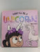 Today I'll Be a Unicorn- Board Book - Dana Simpson