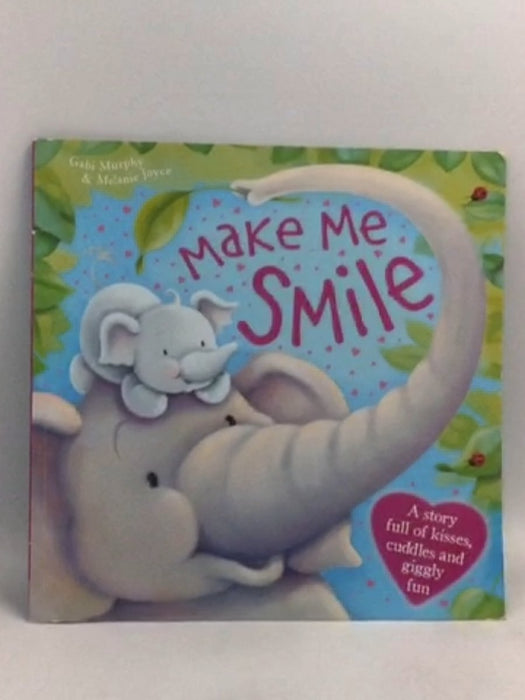 Make Me Smile - Igloo Books