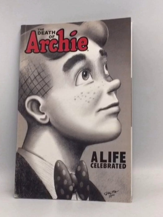 The Death of Archie: A Life Celebrated - Paul Kupperberg