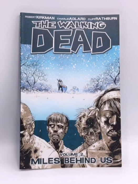 Miles Behind Us - Robert Kirkman; Charlie Adlard; 