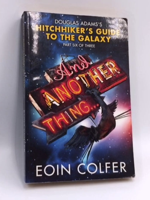 And Another Thing... - Eoin Colfer