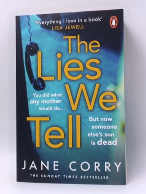 The Lies We Tell - Jane Corry; 