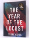 The Year of the Locust - Terry Hayes; 