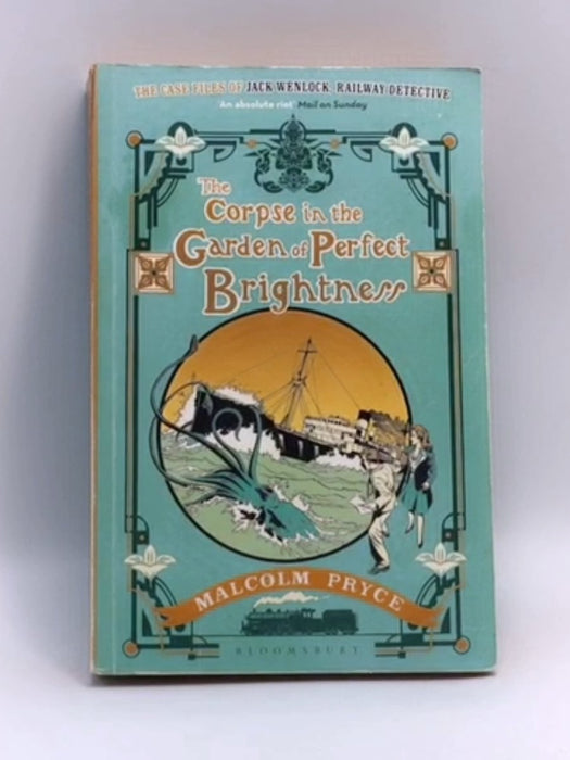 The Corpse in the Garden of Perfect Brightness - Malcolm Pryce; 